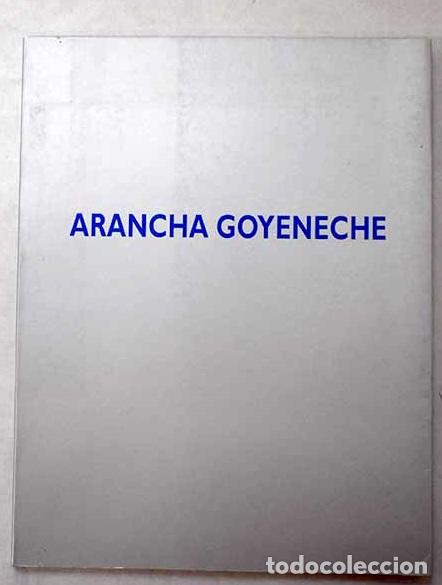 Libros: Arancha Goyeneche (1998-2001): [exposici&oacute;n]