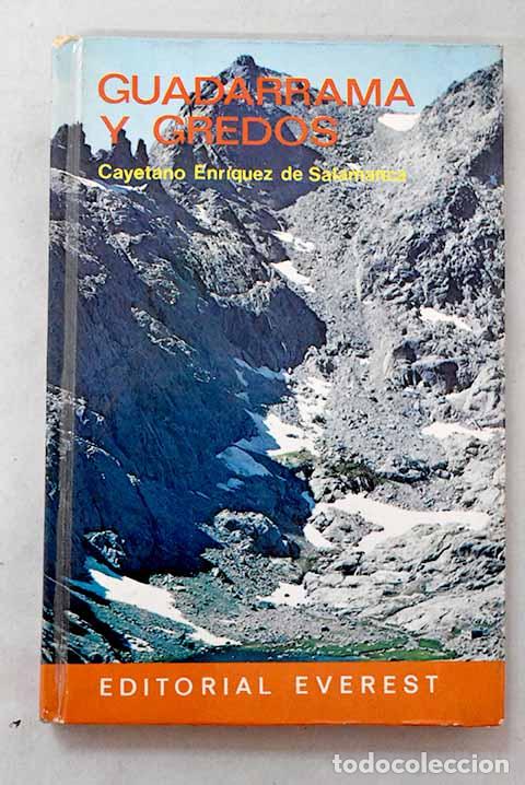 Libros: Guadarrama y Gredos: Enr&iacute;quez de Salamanca, Cayetano.- Enr&iacute;quez de Salamanca, Cayetano