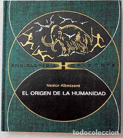 B&uuml;cher: El origen de la humanidad: en busca del primer hombre.- Albessard, Nestor
