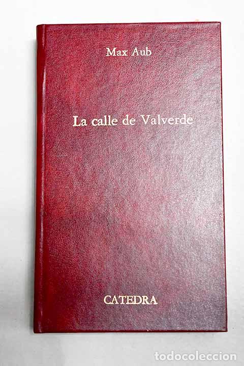 B&uuml;cher: La calle de Valverde.- Aub, Max