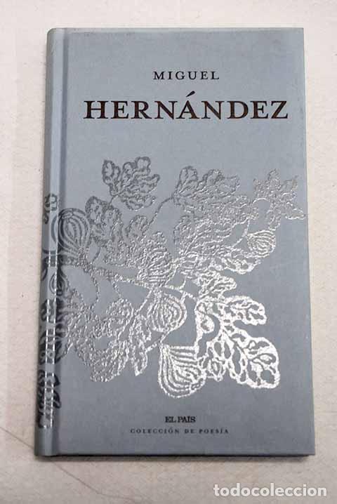 B&uuml;cher: Miguel Hern&aacute;ndez: Hern&aacute;ndez, Miguel.- Hern&aacute;ndez, Miguel
