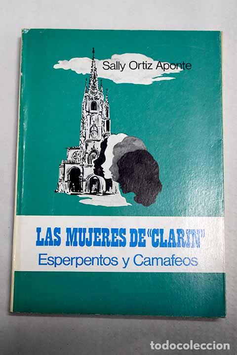 Libros: Las mujeres de Clar&iacute;n : esperpentos y Camafeos.- Ortiz Aponte, Sally