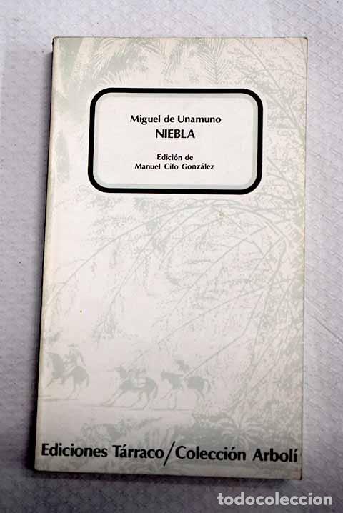 Libros: Niebla: Unamuno, Miguel de.- Unamuno, Miguel de