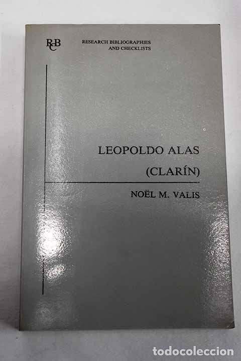 Libros: Leopoldo Alas (Clar&iacute;n): an annotated bibliography.- Valis, Noel Maureen