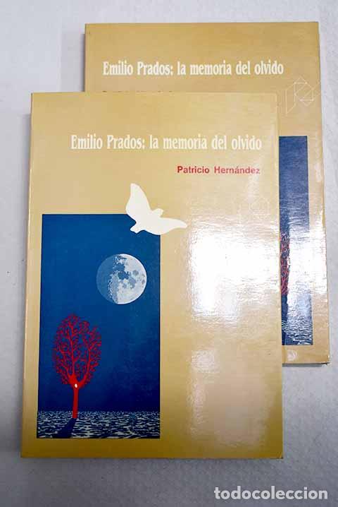 Libros: Emilio Prados: la memoria del olvido.- Hern&aacute;ndez P&eacute;rez, Patricio