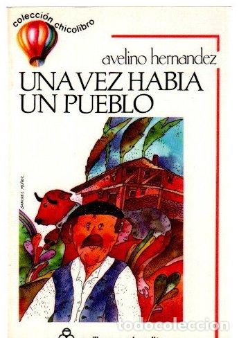 Libros: Una vez hab&iacute;a un pueblo - Hern&aacute;ndez, Avelino
