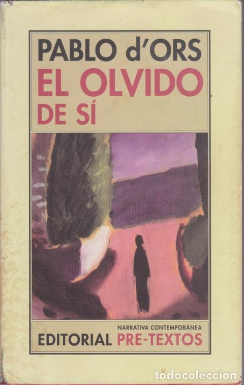B&uuml;cher: EL OLVIDO DE S&Iacute;. UNA AVENTURA CRISTIANA - PABLO D&acute;ORS