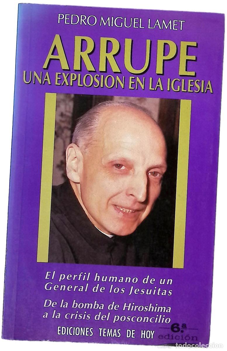 Livros em segunda m&atilde;o: Arrupe, una explosi&oacute;n en la Iglesia