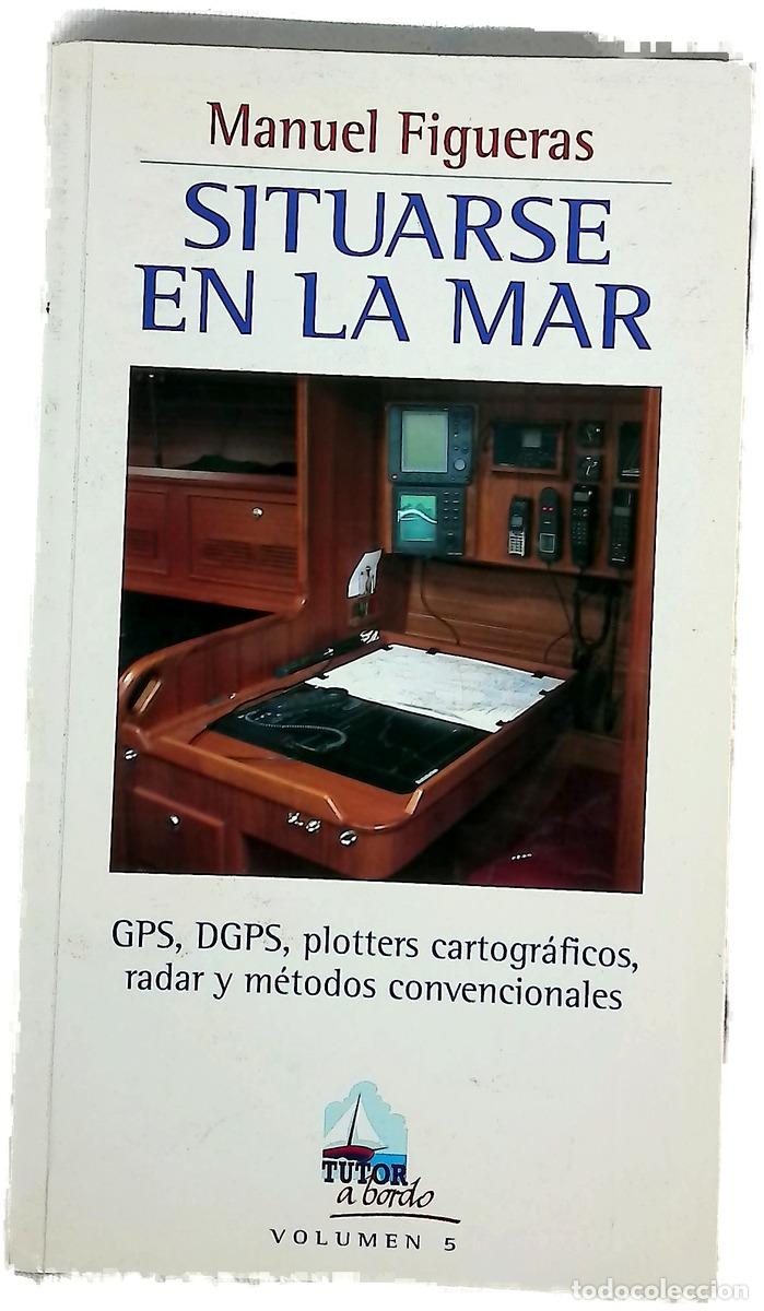 Livros em segunda m&atilde;o: Situarse en la mar GPS, DGPS, plotters cartogr&aacute;ficos, radar y m&eacute;todos convencionales