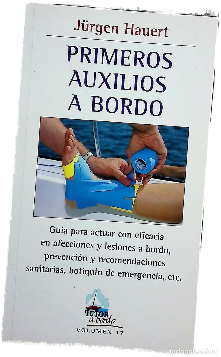 Livros em segunda m&atilde;o: Primeros auxilios a bordo gu&iacute;a para actuar con eficacia en afecciones y lesiones a bordo, prevenc...