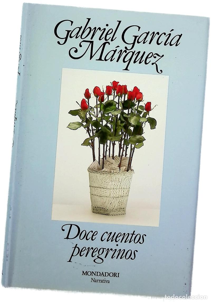Libros: Doce cuentos peregrinos - Garc&iacute;a M&aacute;rquez, Gabriel