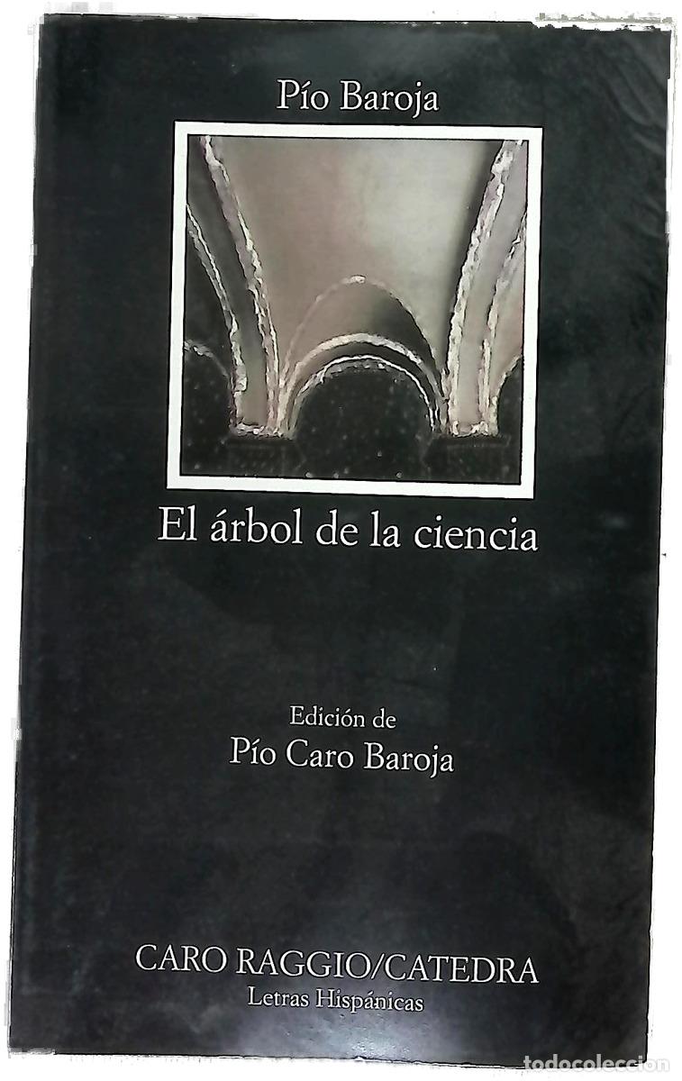 B&uuml;cher: El &aacute;rbol de la ciencia - Baroja, P&iacute;o; Caro Baroja, P&iacute;o