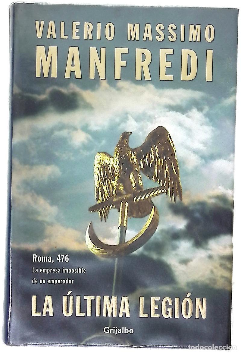 B&uuml;cher: La &uacute;ltima legi&oacute;n - Manfredi, Valerio Massimo