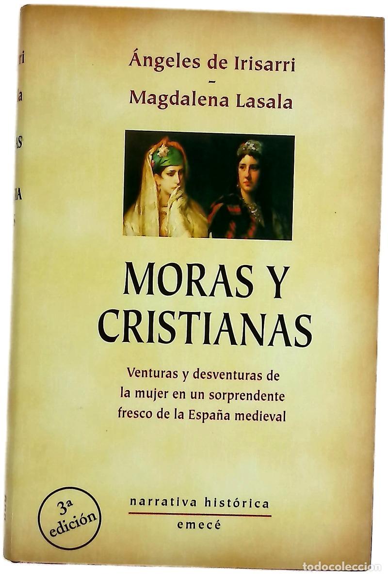 books: Moras y cristianas - Irisarri, &Aacute;ngeles de; Lasala, Magdalena