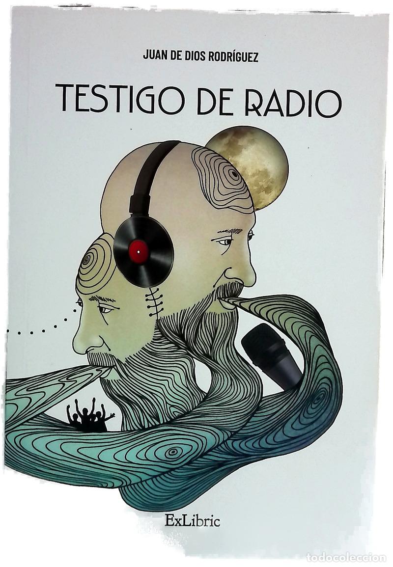books: Testigo de radio - Rodr&iacute;guez, Juan de Dios