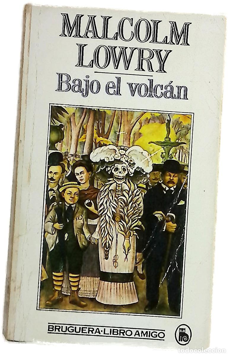 books: Bajo el volc&aacute;n - Lowry, Malcolm; Ortiz y Ortiz, Ra&uacute;l