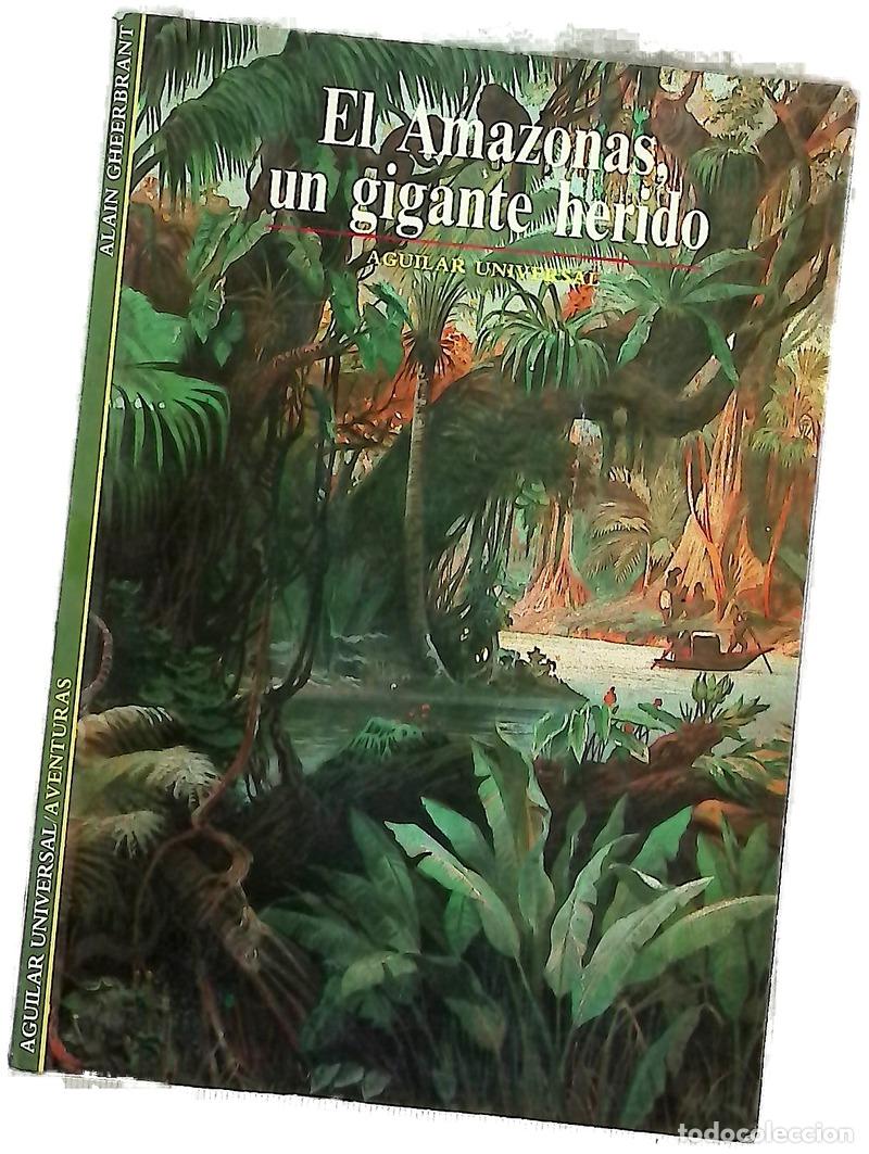 B&uuml;cher: El Amazonas, un gigante herido