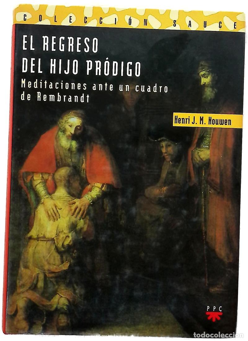 B&uuml;cher: El regreso del hijo pr&oacute;digo meditaciones ante un cuadro de Rembrandt