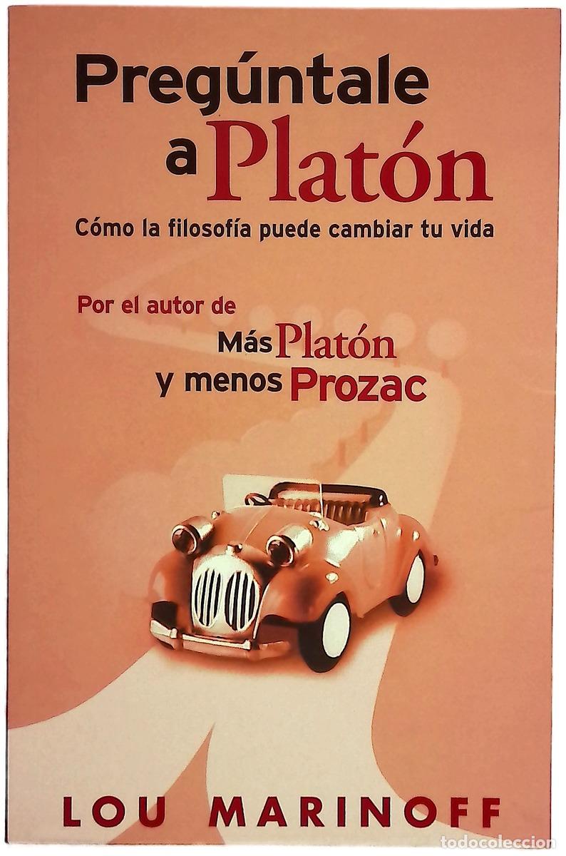 Libros: Preg&uacute;ntale a Plat&oacute;n c&oacute;mo la filosof&iacute;a puede cambiar tu vida