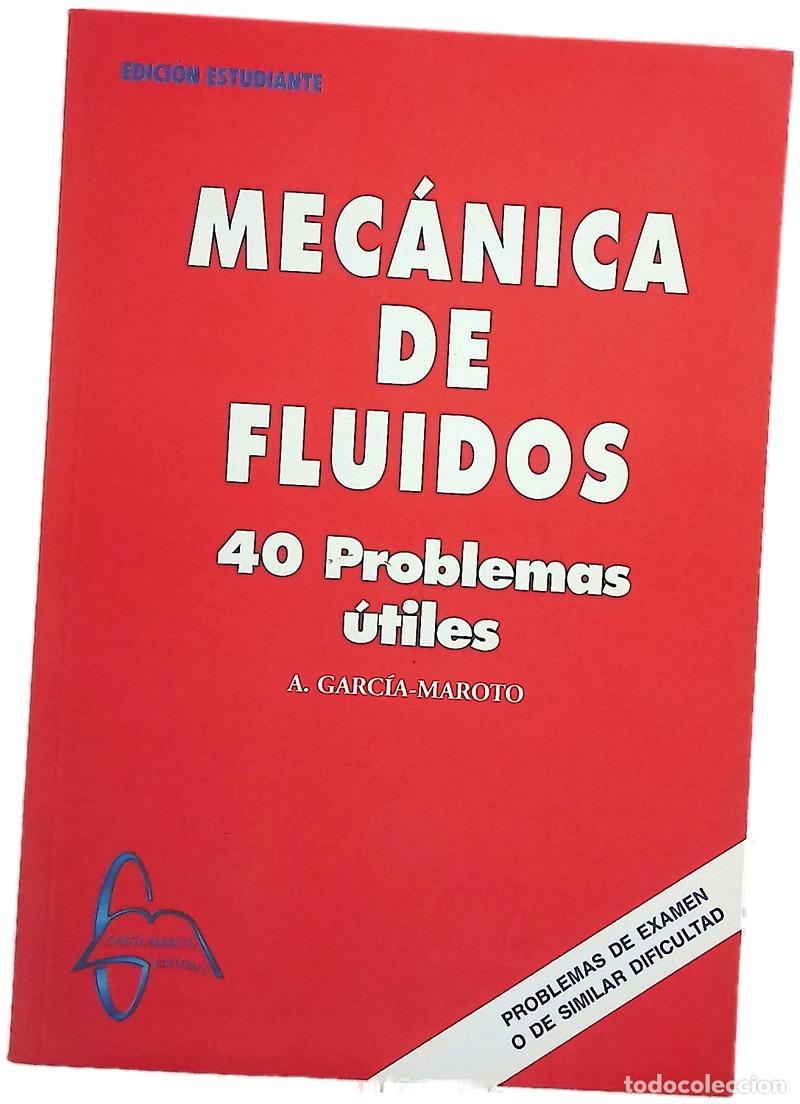 Libros: Mec&aacute;nica de fluidos - Garc&iacute;a-Maroto, A