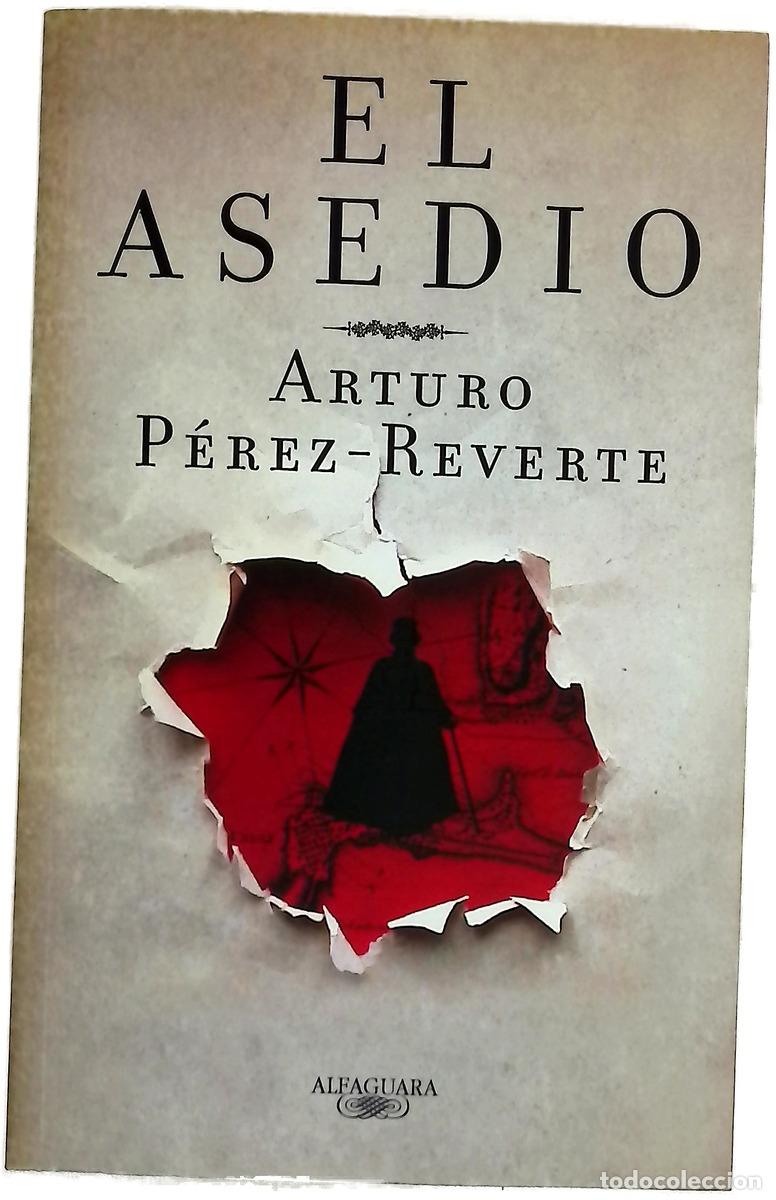 Libros: El asedio - P&eacute;rez-Reverte, Arturo - Foto 1