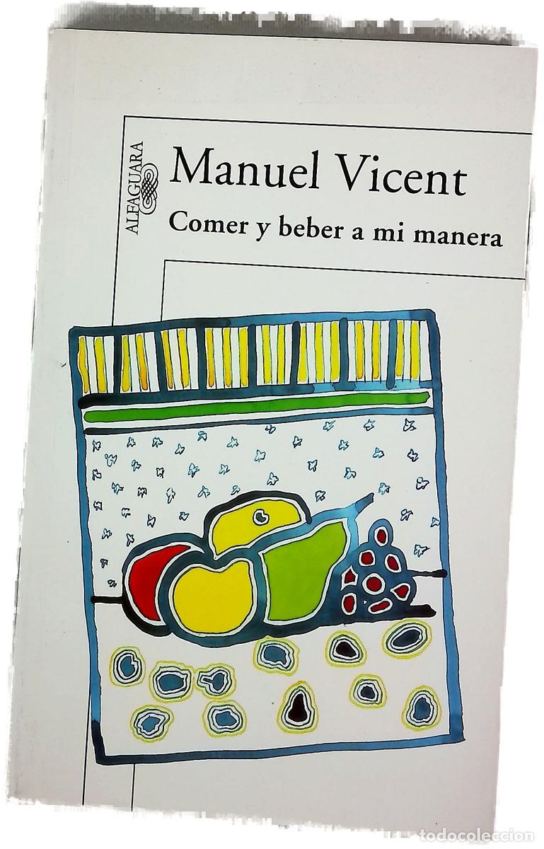 Libri di seconda mano: Comer y beber a mi manera