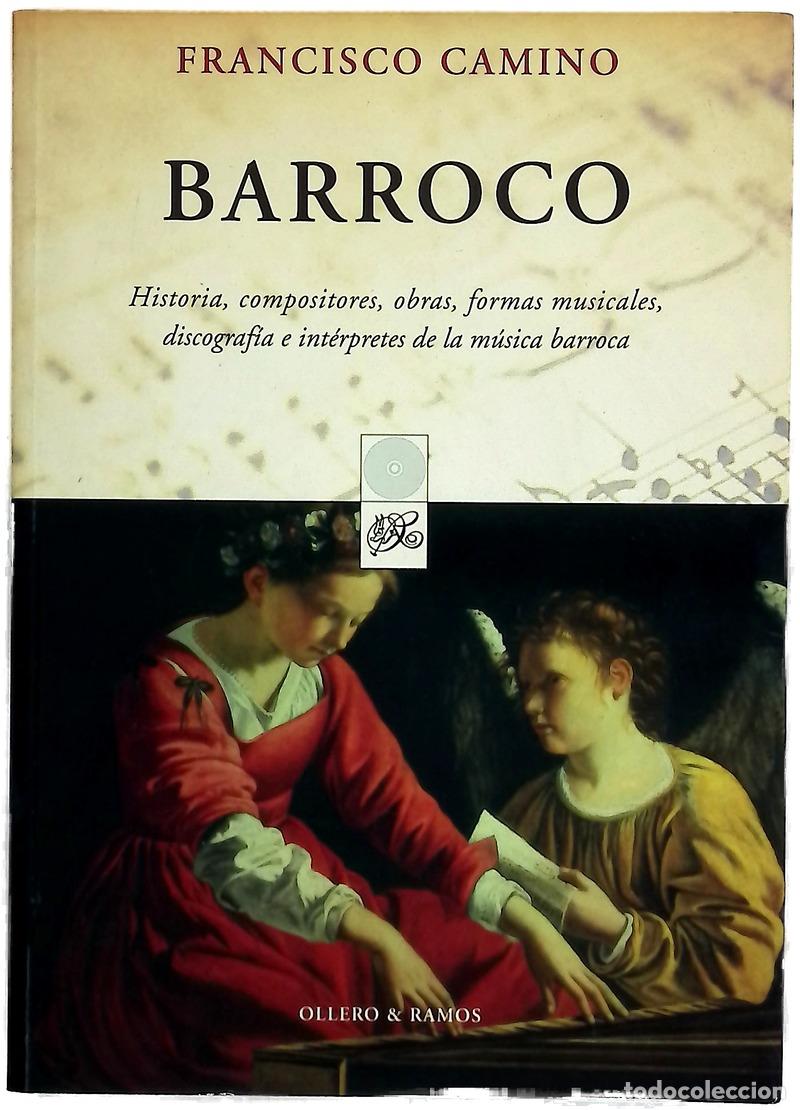 Libri di seconda mano: Barrocco historia, compositores, obras, formas musicales, discograf&iacute;a e int&eacute;rpretes de la m&uacute;sica ...