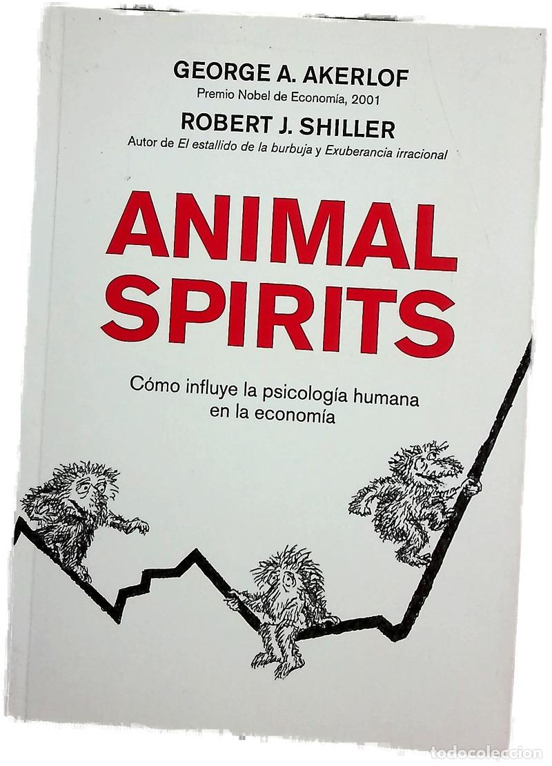 Libri di seconda mano: Animal spirits c&oacute;mo influye la psicolog&iacute;a humana en la econom&iacute;a