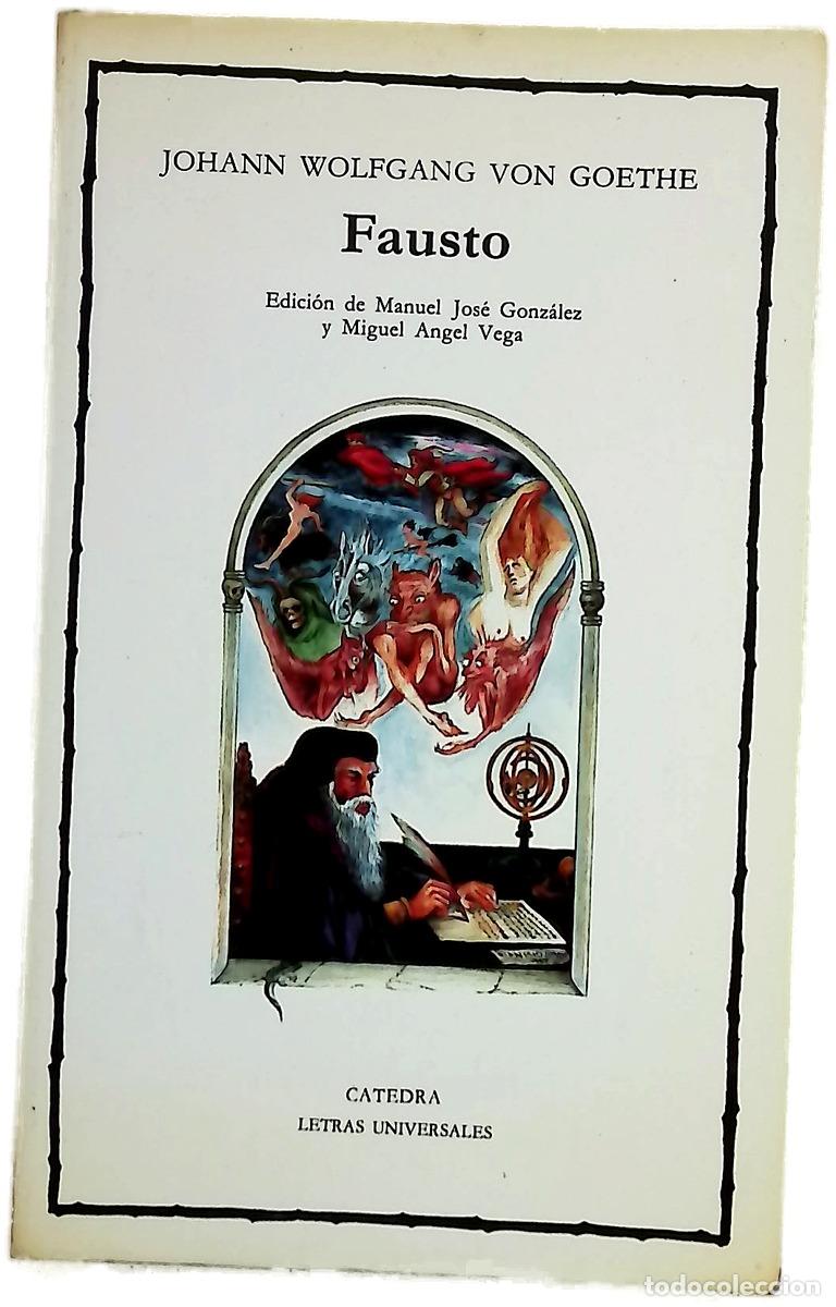 Libri di seconda mano: Fausto - Goethe, Johann Wolfgang von; Gonz&aacute;lez, Manuel Jos&eacute;; Vega Cernuda, Miguel &Aacute;ngel; Roviralt...