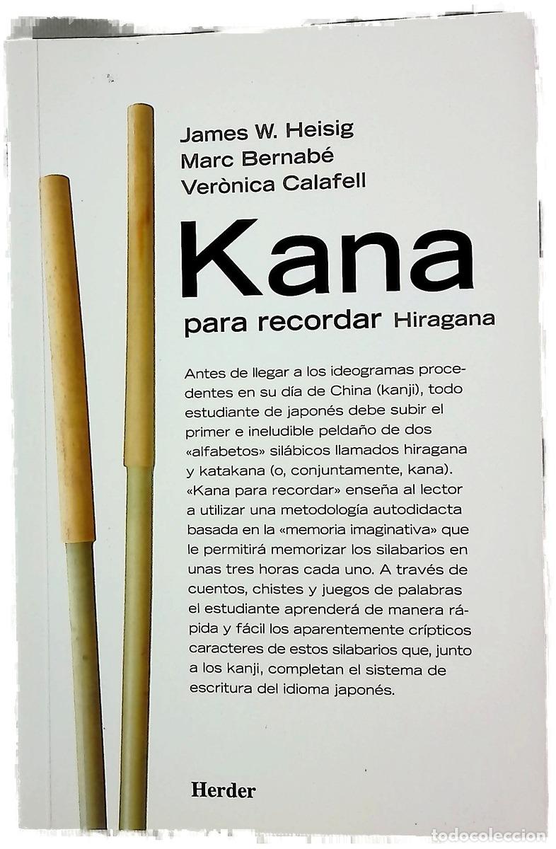 Libri di seconda mano: Kana para recordar curso mnemot&eacute;cnico para el aprendizaje de los silabarios japoneses