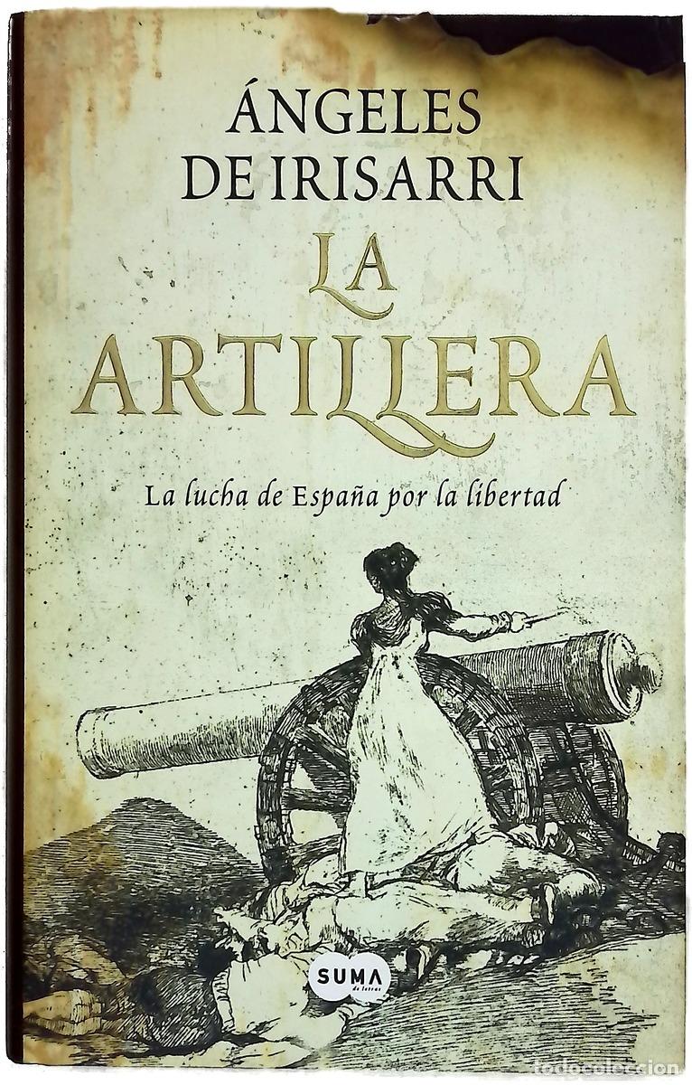 Libri di seconda mano: La artillera la lucha de Espa&ntilde;a por la libertad