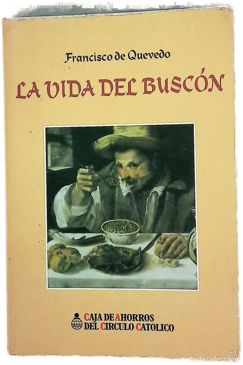 Libri di seconda mano: La vida del Busc&oacute;n - Quevedo, Francisco de; Cabo Aseguinolaza, Fernando