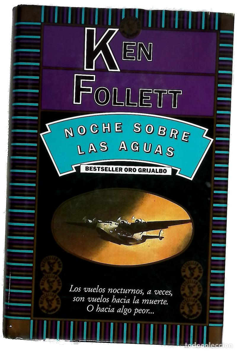 Libri di seconda mano: Noche sobre las aguas - Follett, Ken; Murillo, Eduardo G