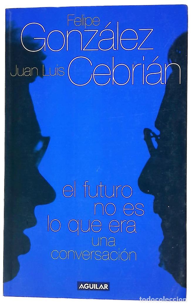 Libri di seconda mano: El futuro no es lo que era una conversaci&oacute;n