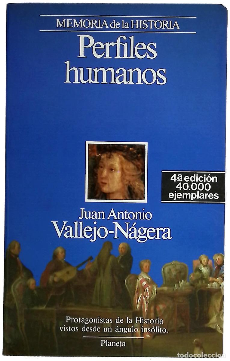 Libros: Perfiles humanos - Vallejo-N&aacute;gera, Juan Antonio
