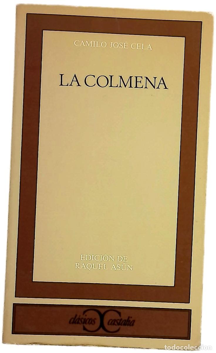 Libros: La colmena - Cela, Camilo Jos&eacute;; As&uacute;n, Raquel; Sotelo V&aacute;zquez, Adolfo