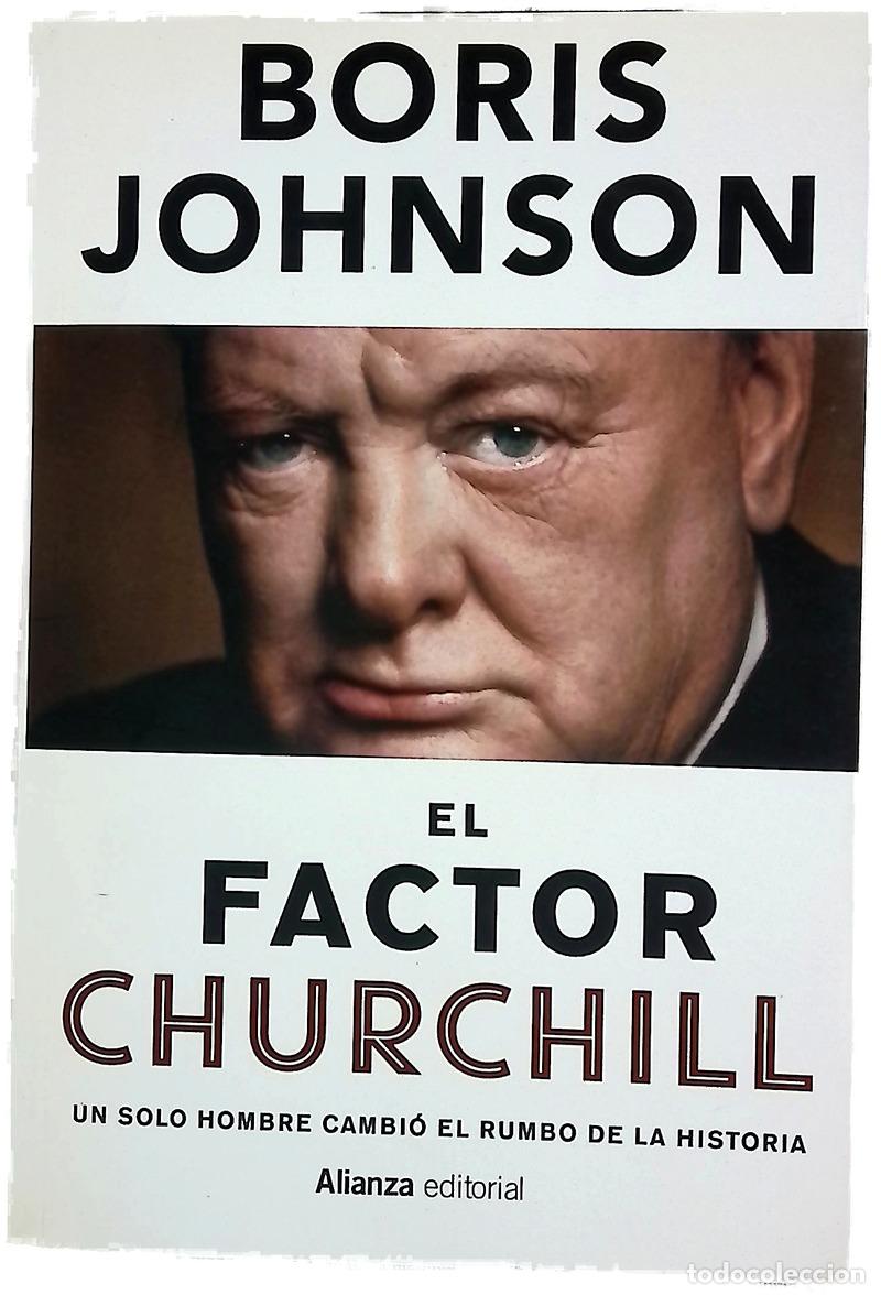 Libros: El factor Churchill : un solo hombre cambi&oacute; el rumbo de la historia