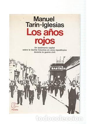 Libri di seconda mano: Los a&ntilde;os rojos. - Tar&iacute;n-Iglesias, Manuel. TDK847