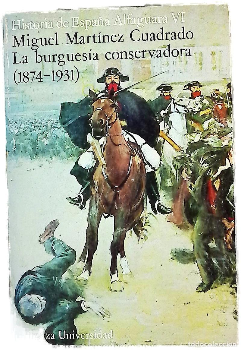 Libri di seconda mano: La burgues&iacute;a conservadora (1874-1931)
