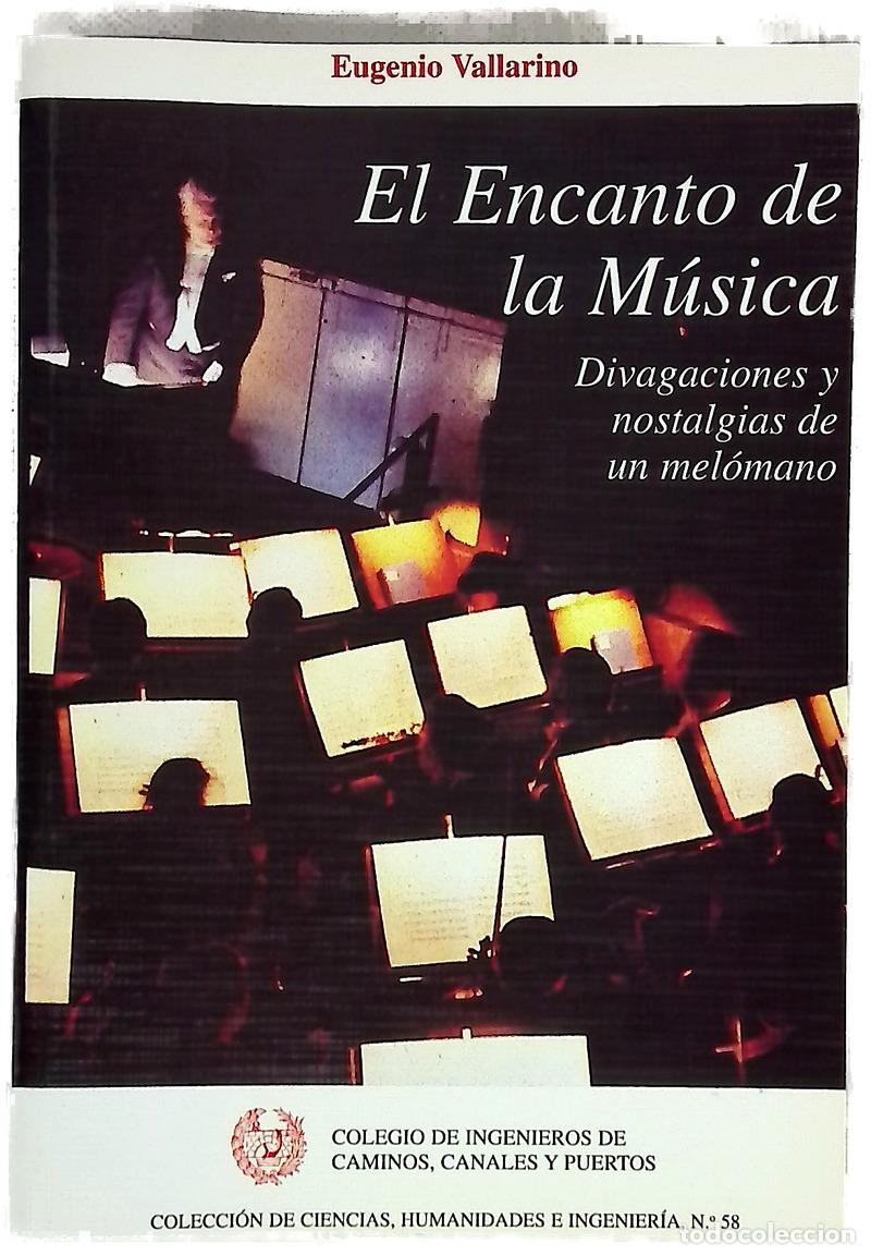 Libri di seconda mano: El encanto de la m&uacute;sica divagaciones y nostalgias de un mel&oacute;mano