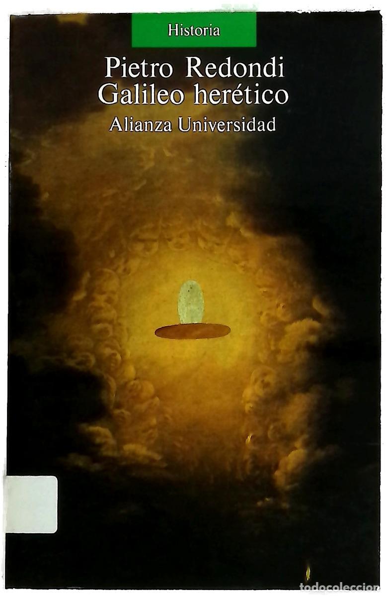 Libri di seconda mano: Galileo her&eacute;tico - Redondi, Pietro