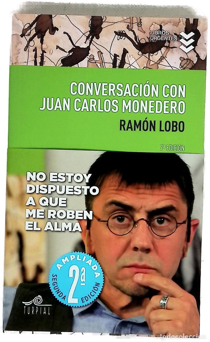 Libri di seconda mano: Conversaci&oacute;n con Juan Carlos Monedero