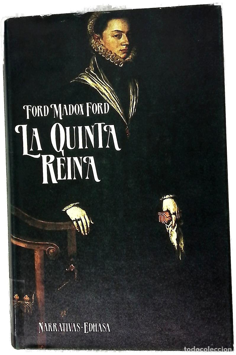 Libri di seconda mano: La quinta reina - Ford, Ford Madox; Desmonts, Antonio
