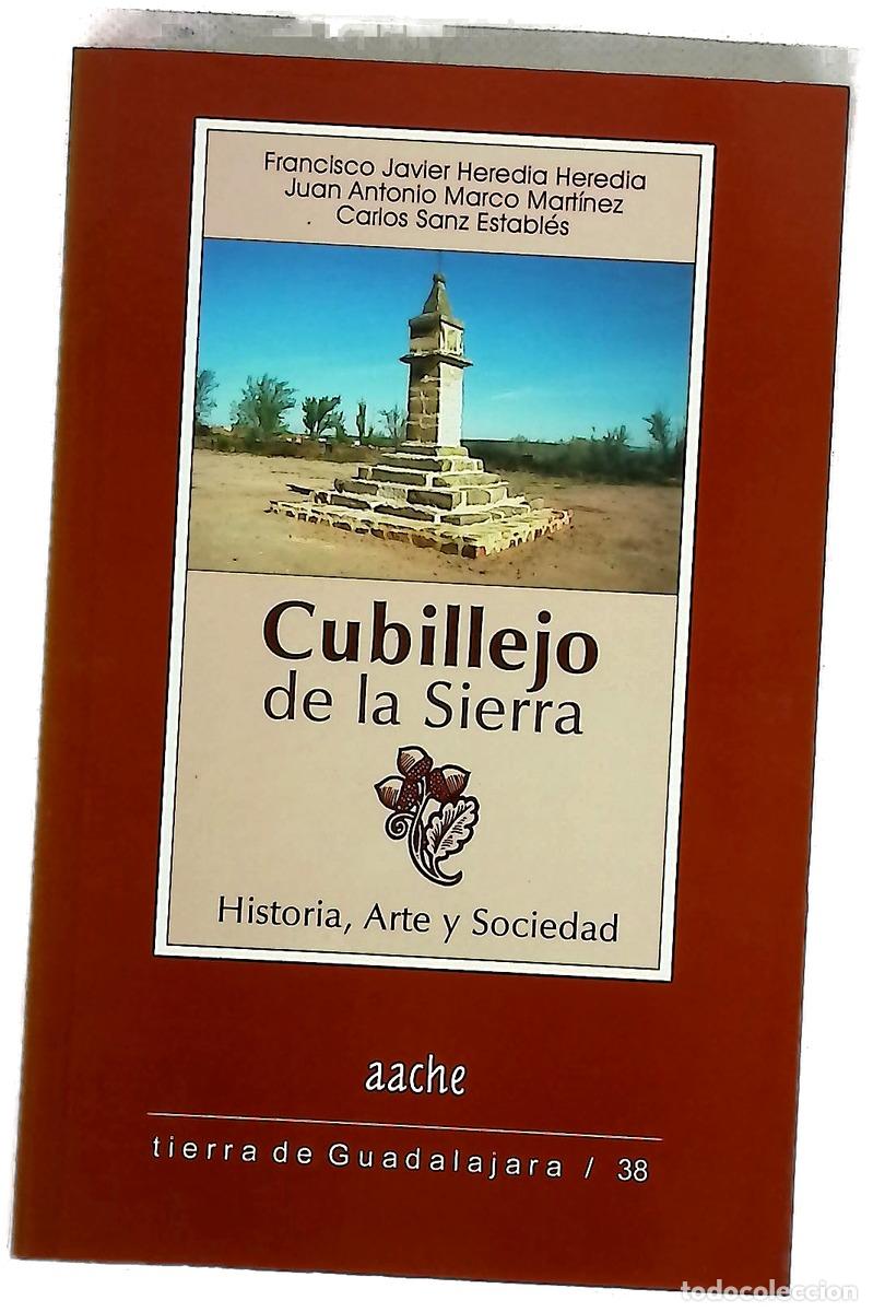 Libri di seconda mano: Cubillejo de la Sierra historia, arte y sociedad