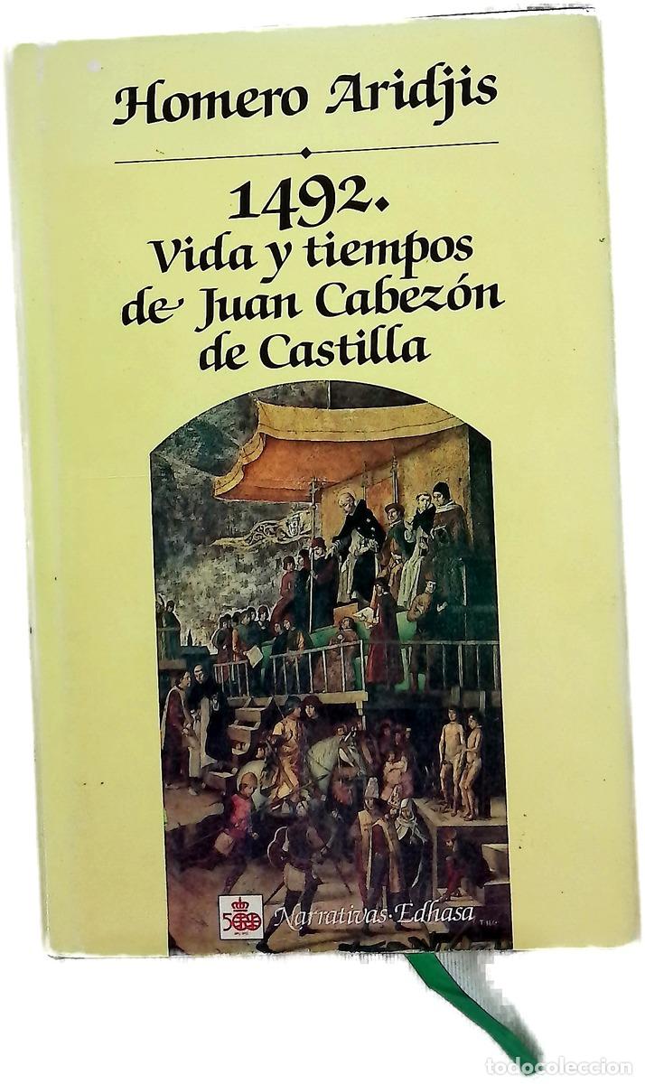 Libri di seconda mano: 1492 vida y tiempos de Juan Cabez&oacute;n de Castilla