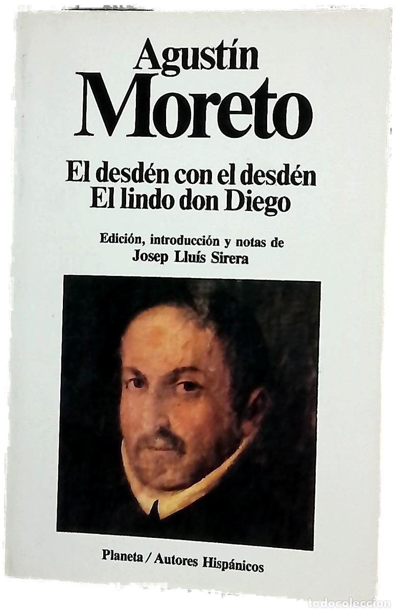 Libri di seconda mano: El desd&eacute;n con el desd&eacute;n El lindo don Diego