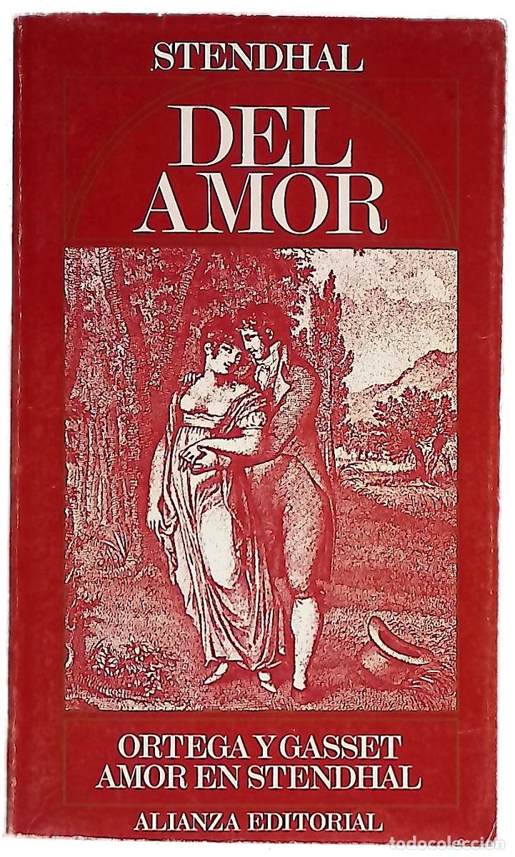 Libros: Del amor Amor Stendhal - Stendhal; Berges, Consuelo; Ortega y Gasset, Jos&eacute;