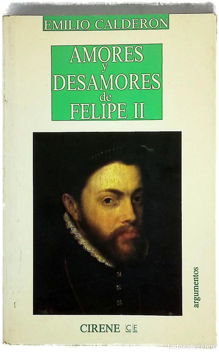 Libros: Amores y desamores de Felipe II