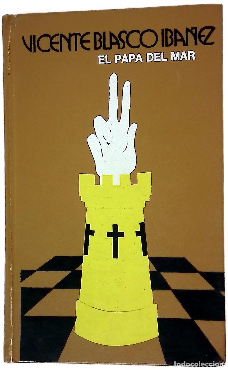 Libros: El papa del mar - Blasco Ib&aacute;&ntilde;ez, Vicente