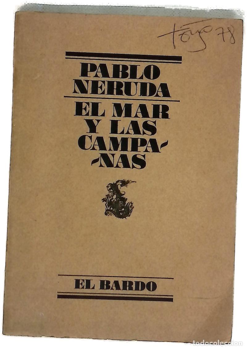 Libros: El mar y las campanas - Neruda, Pablo - Foto 1